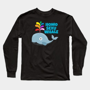 Homosexuwhale Long Sleeve T-Shirt